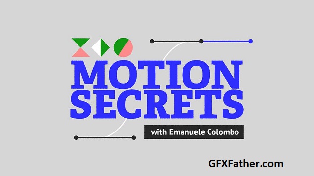 Motion Design School Motion Secrets with Emanuele Colombo Free Download