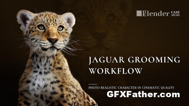 VFX Grace Jaguar Grooming Workflow Blender Case Study Free Downlooad