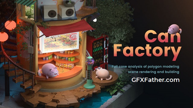 Wingfox Can Factory Full Creation Process of C4D Original Scene Design Free Download