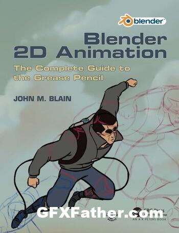 Blender 2D Animation The Complete Guide to the Grease Pencil Pdf Free Download