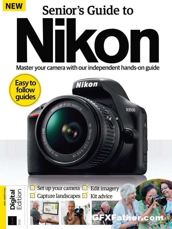 Senior's Guide to Nikon 2nd Edition 2022 Pdf