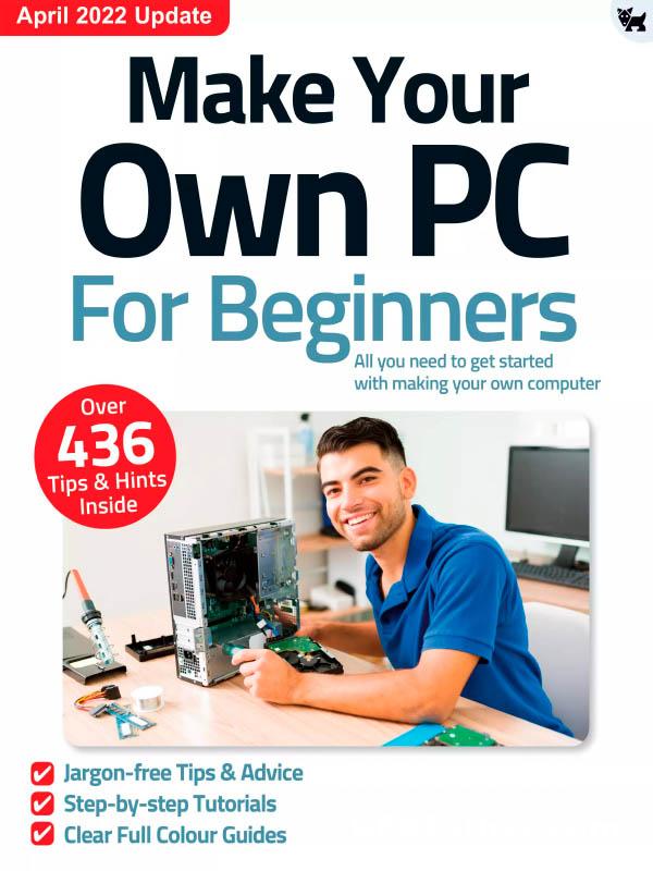 Make Your Own PC For Beginners 10th Edition 2022 Pdf Free Download