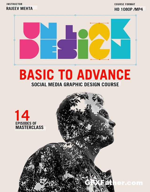 Unlock Design - Basic to Advance Social Media Graphic Design Course With Rajeev Metha Free Download