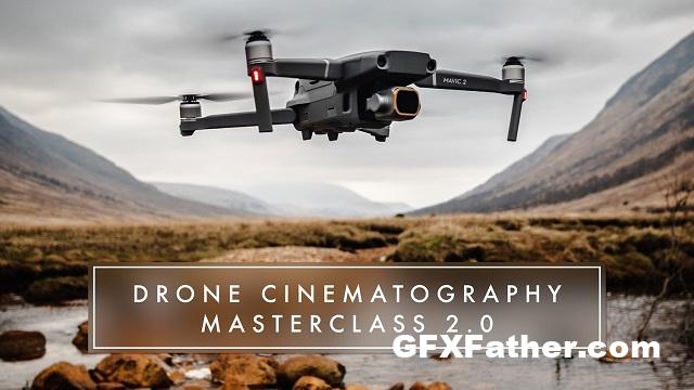 Drone Cinematography Masterclass 2.0 Free Download