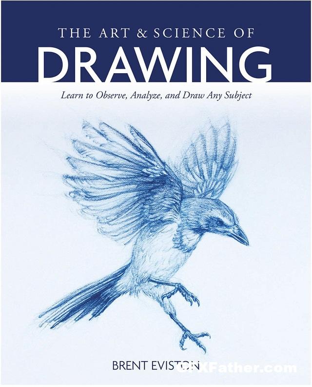 The Art And Science of Drawing Learn to Observe Analyze and Draw Any Subject Pdf