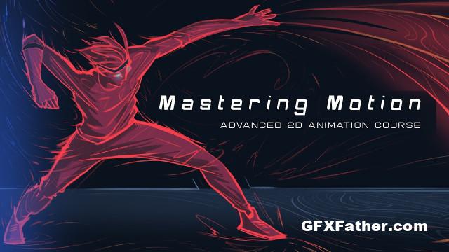 Mastering Motion A New Course In 2d Animation