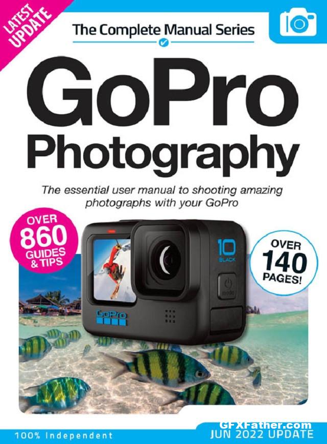 The Complete GoPro Photography Manual 14th Edition 2022 Pdf