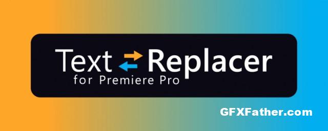 Aescripts Text Replacer for Premiere Pro