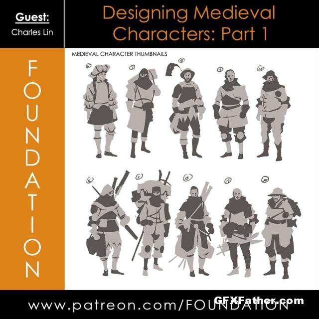 Foundation Patreon Charles Lin Designing Medieval Characters Part 1