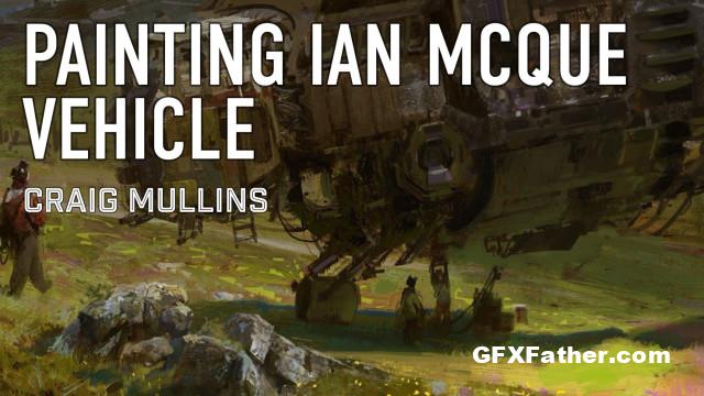 Masterclasses Craig Mullins Painting Ian Mcque's Vehicle
