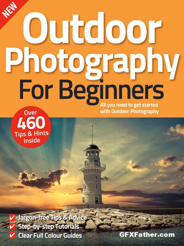 Outdoor Photography For Beginners 11th Edition 2022