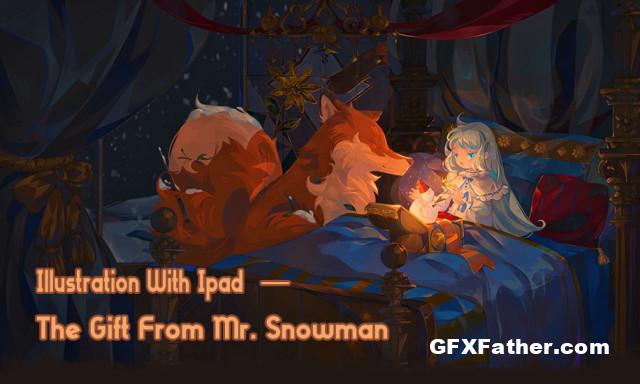 Wingfox Illustration With Ipad the Gift From Mr Snowman