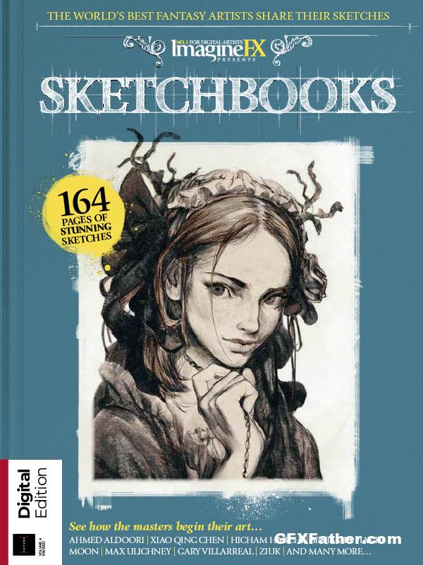 ImagineFX Presents Sketchbooks - Volume 4, Revised Edition 2022