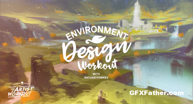 Schoolism Environment Design Workout with Nathan Fowkes