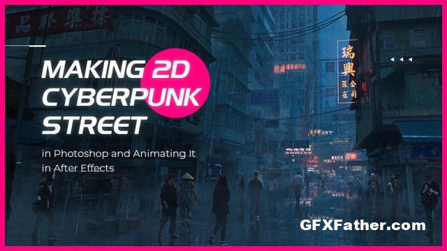 Wingfox – Making 2D Cyberpunk Street in Photoshop and Animating It in After Effects