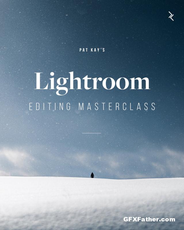 Pat Kay Lightroom Editing Masterclass