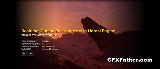 fxphd Realtime Cinema Environments in Unreal Engine 5