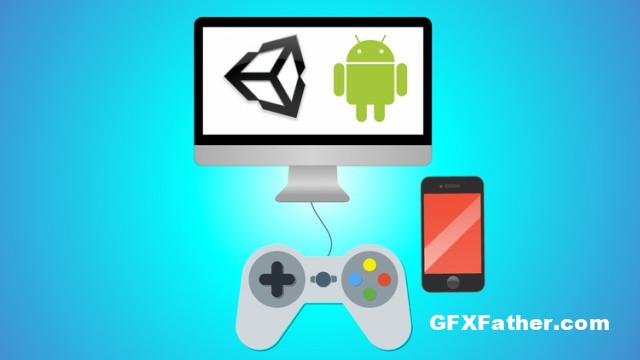 Udemy Unity Android Game Development Build 7 2D & 3D Games