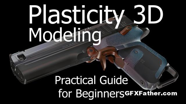Artstation - Plasticity 3D Modeling Practical Guide for Beginners