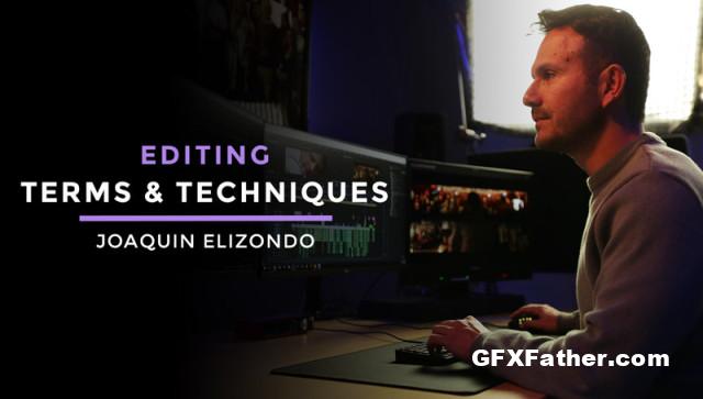 Filmmakers Academy Joaquin Elizondo Terms and Techniques of Editing