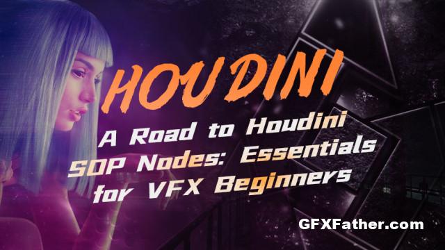 Wingfox – A Road to Houdini SOP Nodes Essentials for VFX Beginners