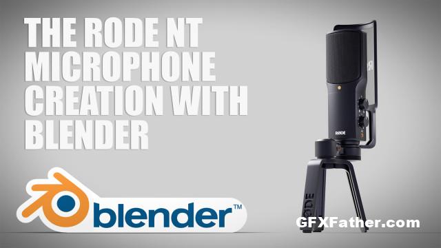 Udemy – BLENDER The Rode NT microphone creation masterclass