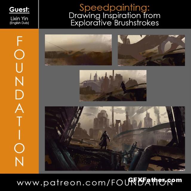 Foundation Patreon - Speedpainting - Drawing Inspiration from Explorative Brushstrokes with Lixin Yin