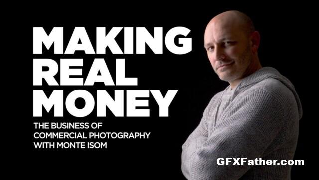 Fstoppers - Making Real Money The Business of Commercial Photography Free Download