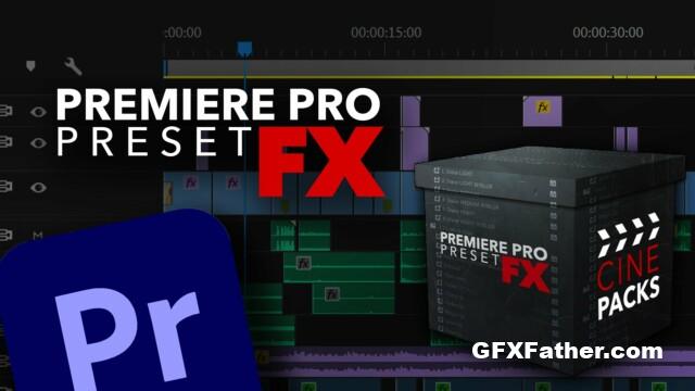CinePacks - Premiere Pro Preset FX Free Download