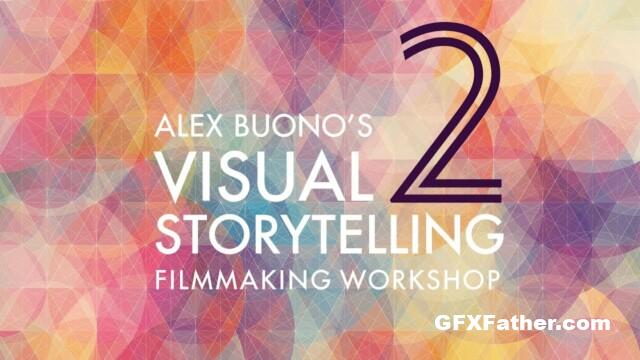 MZed - Alex Buono's Visual Storytelling 2 Free Download