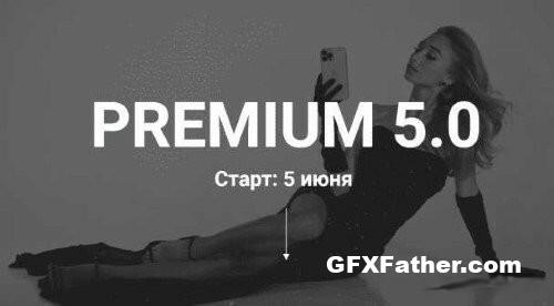 Filming and editing course “Premium 5.0” BY Vlada Garmash