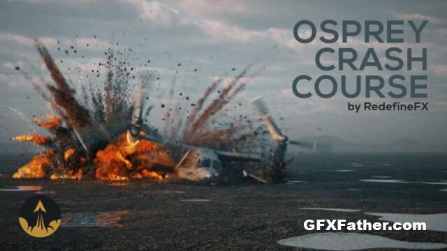 RedefineFX The Osprey Crash VFX Course FRee Download