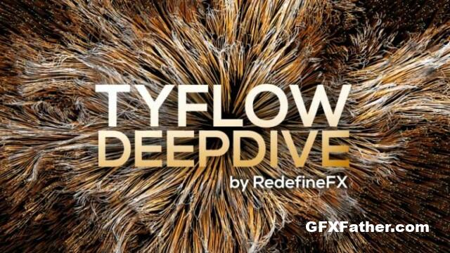 Redefinefx tyFlow Deepdive Course in 3Ds Max Free Download