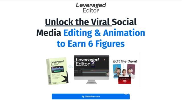 The Leveraged Editor - Leveraged Edits by Brett Fully Free Download