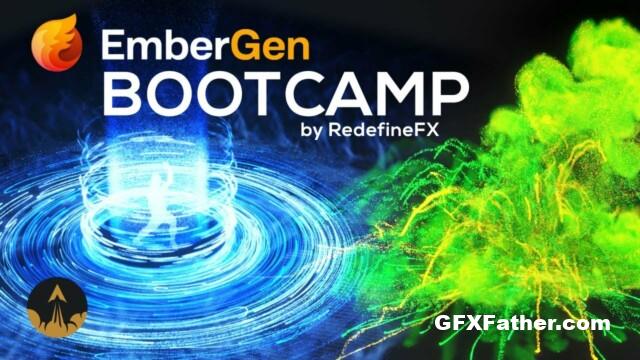 RedefineFX – EmberGen Bootcamp - A Real-Time VFX Simulation Coursewith Jesse Pitela
