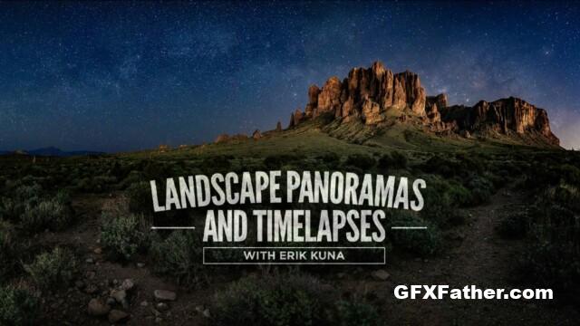 KelbyOne - Erik Kuna - Landscape Panoramas and Timelapses