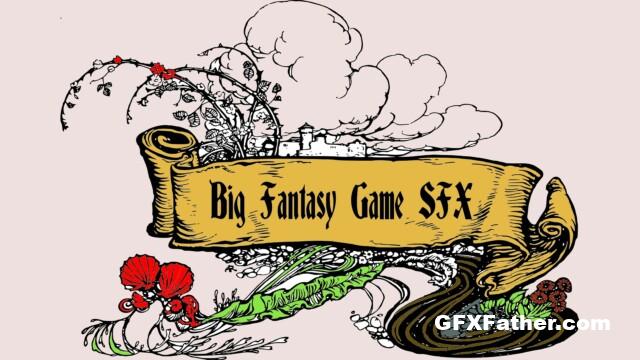 Unreal Engine Big Fantasy Game SFX